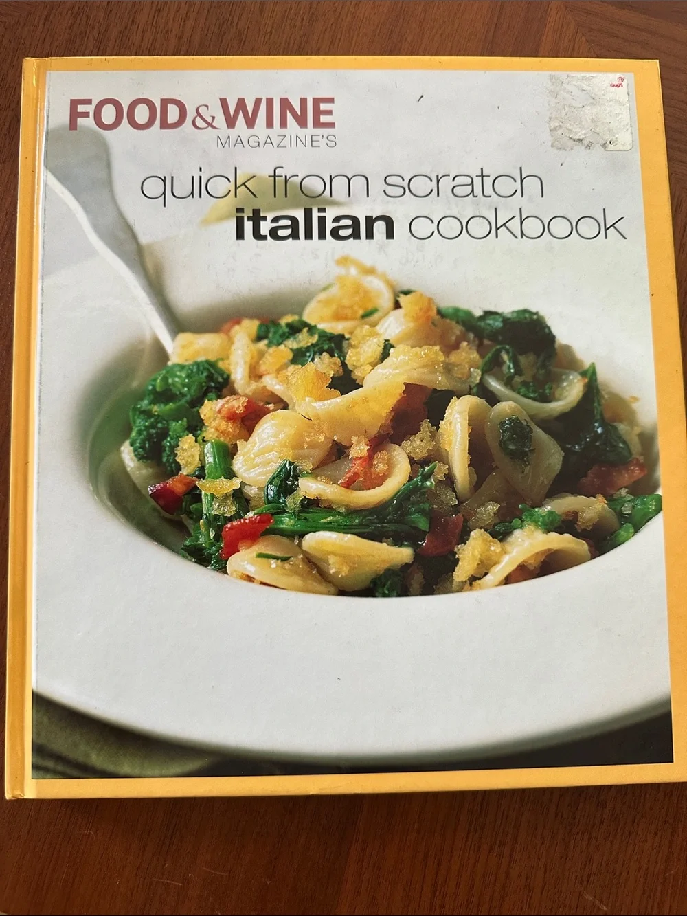 Food & Wine Magazine: Quick From Scratch Italian Cookbook - Yellow & Red Cover